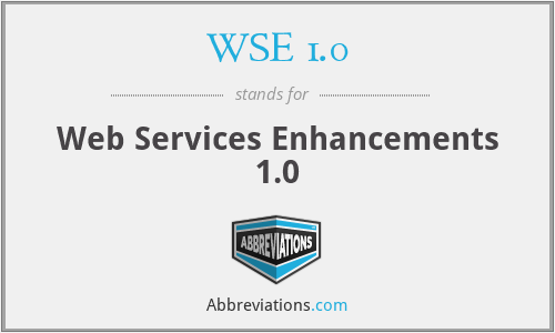 WSE 1.0 - Web Services Enhancements 1.0